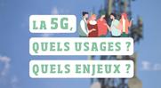 Inscriptions au webinaire : La 5G, quels usages ? Quels enjeux ?