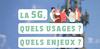 Inscriptions au webinaire : La 5G, quels usages ? Quels enjeux ?
