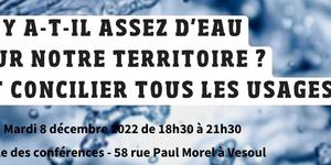 Y a-t-il assez d'eau sur notre territoire ? Comment concilier tous les usages ?